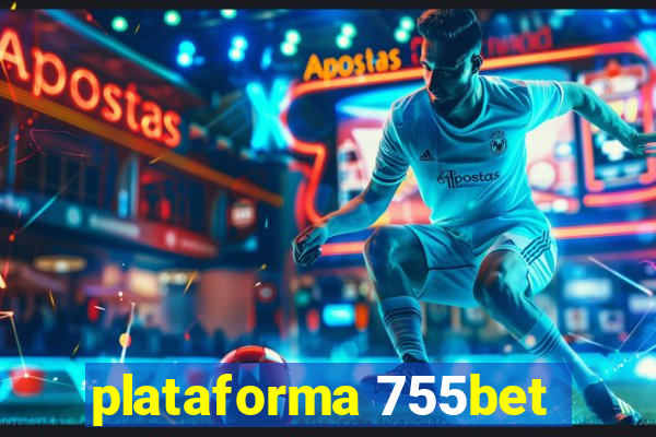 plataforma 755bet